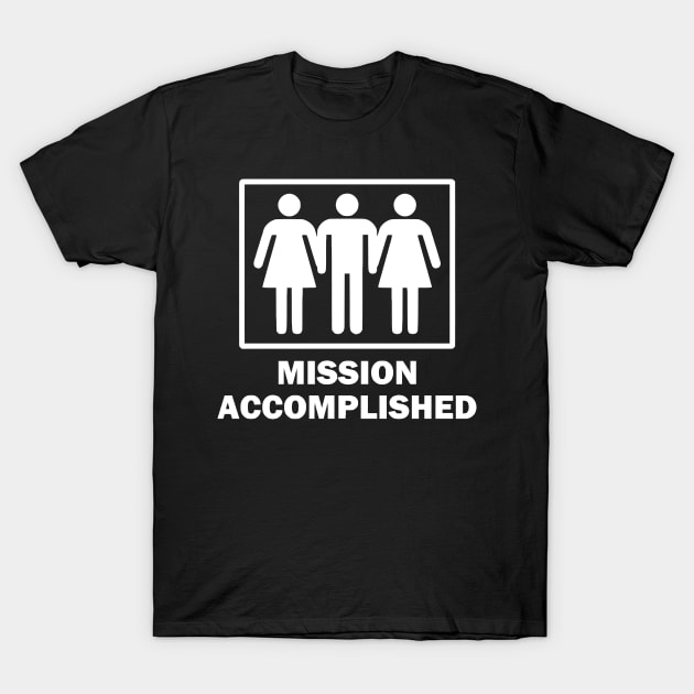 Mission Acomplished T-Shirt by Cutepitas